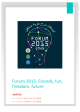 活動報告書 Forum 2015: Friends, fun, freedom, future