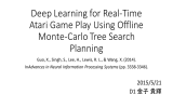 Deep Learning for Real-‐Time Atari Game Play Using Offline Monte