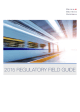 2015 REGULATORY FIELD GUIDE