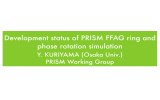 Development status of PRISM-FFAG ring and phase rotation
