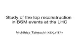 Study of the top reconstruction in BSM events at the LHC